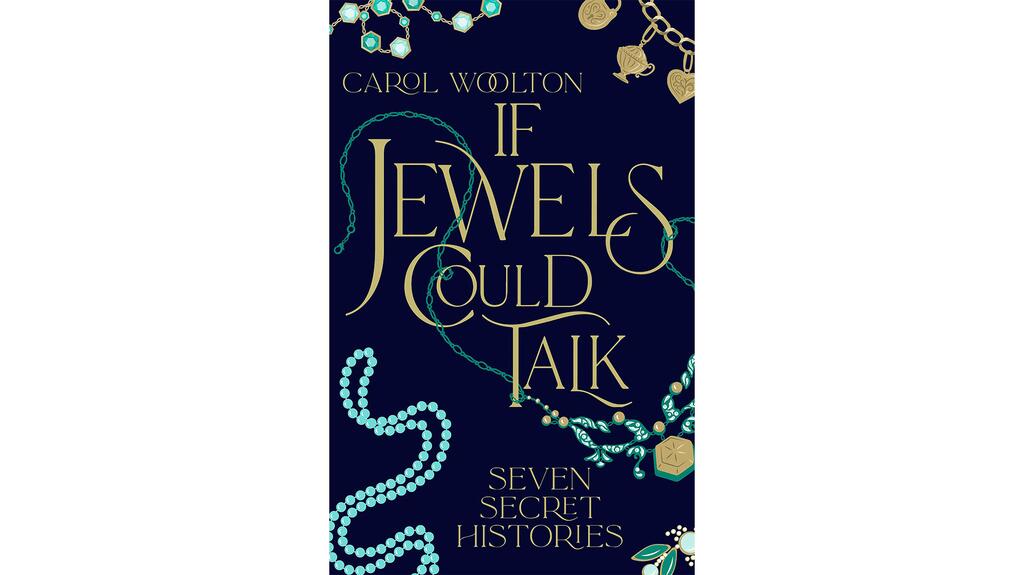 “If Jewels Could Talk” by Carol Woolton If Jewels Could Talk Book Cover
