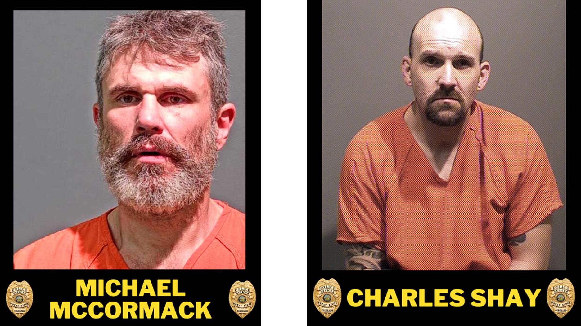 Michael McCormack, left, and Charles Robinson Shay both face murder charges in the Nov. 29 death of jeweler Peter Damian Arguello, who owned Peter Damian Fine Jewelry & Antiques in Wheat Ridge, Colorado. (Photos provided by the Wheat Ridge Police Department) Mug shots of murder suspects Michael McCormack and Charles Robinson Shay