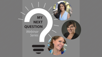 My Next Question webinar series graphic
